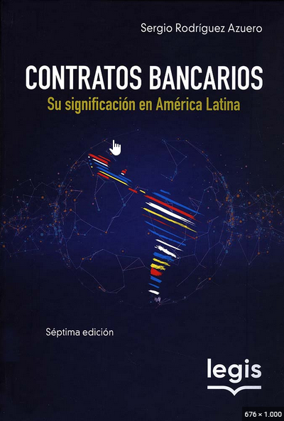 Contratos Bancarios, Su significación en America Latina
